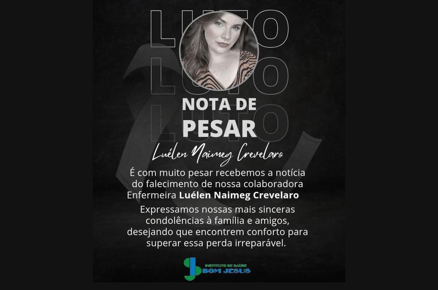 Instituto de Saúde Bom Jesus emite nota de pesar pelo falecimento da enfermeira Luélen Crevelaro