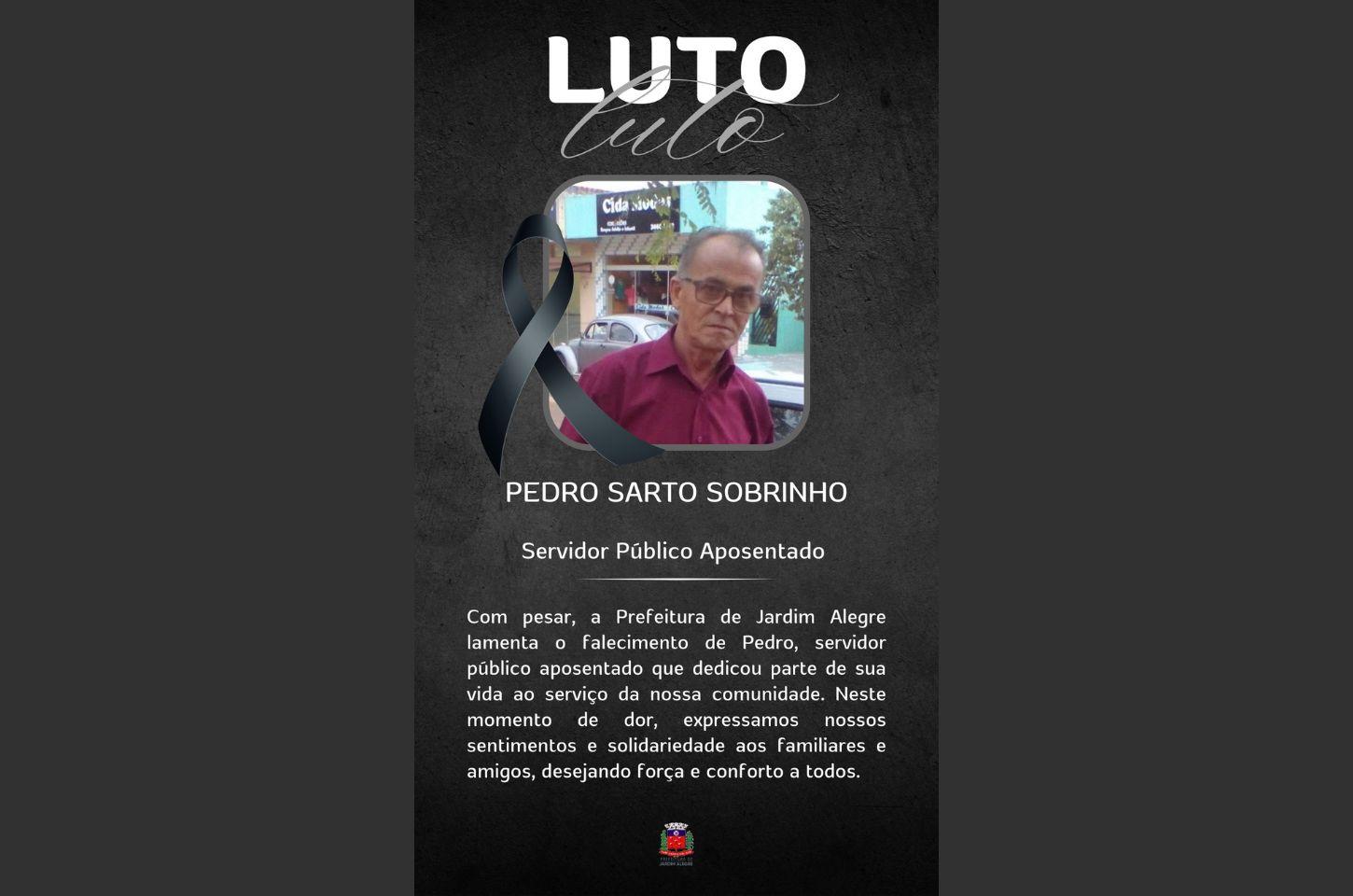 Prefeitura de Jardim Alegre lamenta a morte de Pedro Sarto Sobrinho